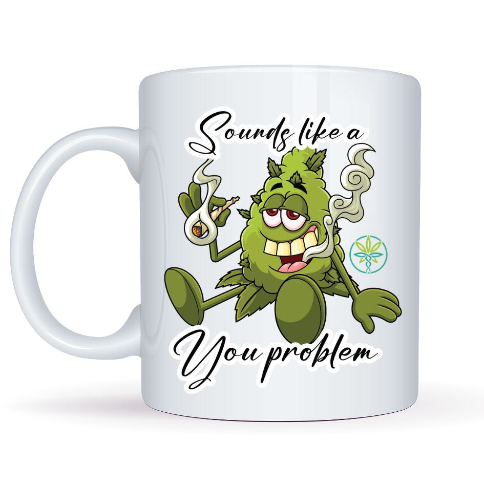 Coffee Mug - Sounds Like A You Problem